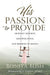 His Passion to Provide