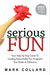 Serious Fun