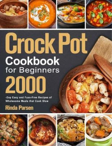 Crock Pot Cookbook for Beginners