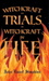 Witchcraft and Trials for Witchcraft in Fife;Examples of Printed Folklore