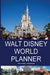 Walt Disney World Planner - Trip Travel Organizer