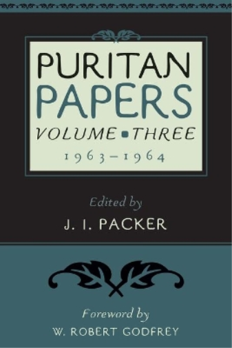 Puritan Papers: Vol. 3, 1963-1964