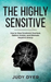 The Highly Sensitive