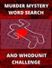 Murder Mystery Word Search and Whodunit Challenge