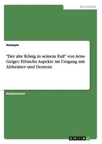 "Der alte König in seinem Exil" von Arno Geiger