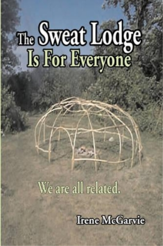 The Sweat Lodge is For Everyone