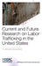 Current and Future Research on Labor Trafficking in the United States