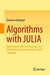 Algorithms with JULIA