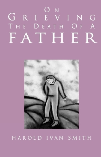On Grieving the Death of a Father