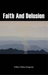 Faith And Delusion