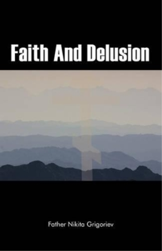 Faith And Delusion