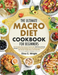 The Ultimate Macro Diet Cookbook for Beginners
