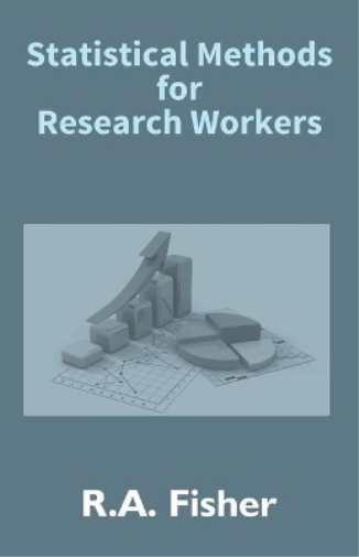 Statistical Methods for Research Workers