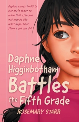 Daphne Higginbotham Battles the Fifth Grade