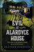 Evil at Alardyce House