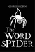 The Word Spider Chronicles