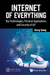 Internet Of Everything: Key Technologies, Practical Applications And Security Of Iot