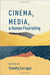 Cinema, Media, and Human Flourishing