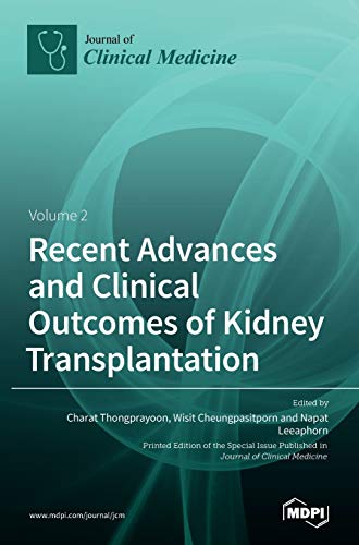 Recent Advances and Clinical Outcomes of Kidney Transplantation