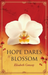 Hope Dares to Blossom