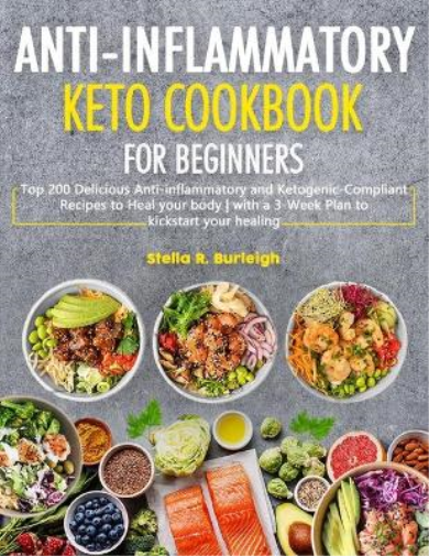 The Anti-Inflammatory Keto Cookbook for Beginners