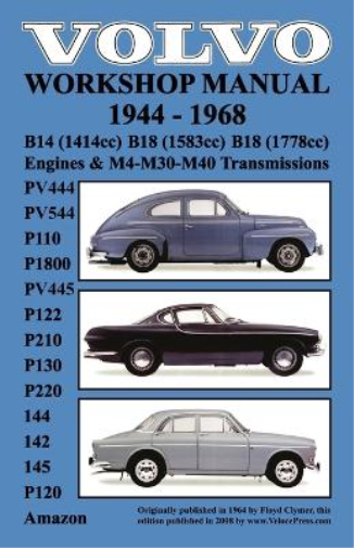 Volvo 1944-1968 Workshop Manual PV444, PV544 (P110), P1800, PV445, P122 (P120 & Amazon), P210, P130, P220, 144, 142 & 145