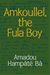 Amkoullel, the Fula Boy