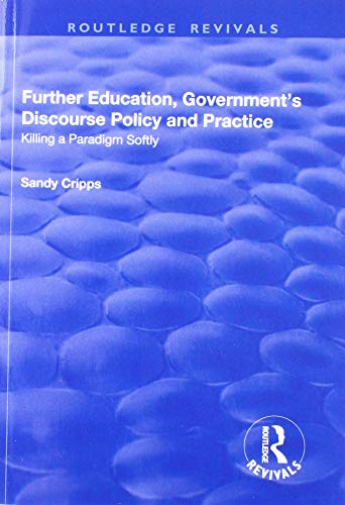 Further Education, Government's Discourse Policy and Practice
