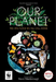 Our Planet