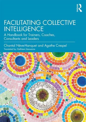 Facilitating Collective Intelligence