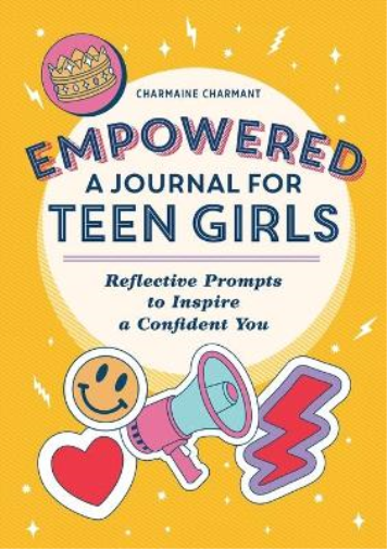 Empowered: A Journal for Teen Girls
