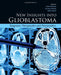 New Insights into Glioblastoma