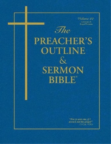 The Preacher's Outline & Sermon Bible - Vol. 22
