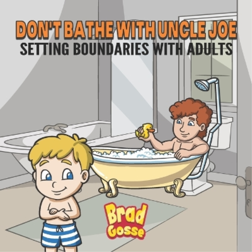 Don't Bathe With Uncle Joe