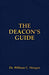 The Deacon's Guide