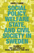 Social Policy, Welfare State, and Civil Society in Sweden