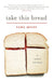 Take This Bread