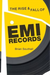The Rise and Fall of EMI Records