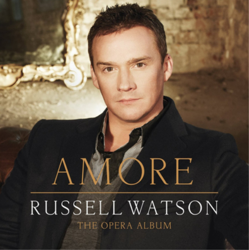 Russell Watson: Amore. The Opera Album