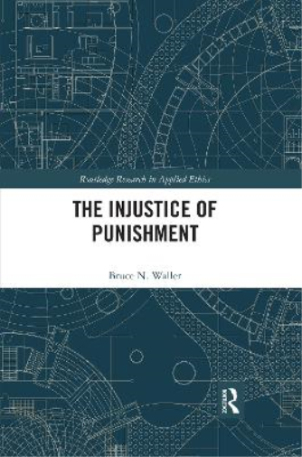 The Injustice of Punishment