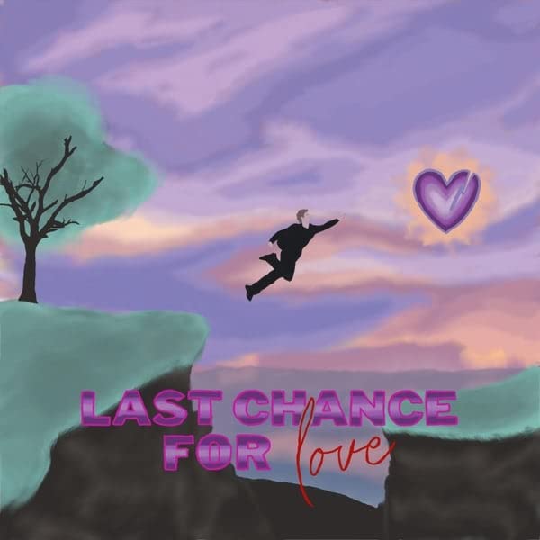 Last Chance for Love (Demos)