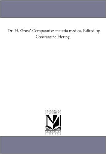 Dr. H. Gross' Comparative Materia Medica. Edited by Constantine Hering.
