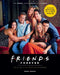 FRIENDS FOREVER - Le guide officiel des 25 ans