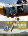 US Air Force Air Rescue Service: An Illustrated History