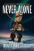 Never Alone