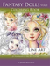 Fantasy Dolls Vol.1 Coloring Book Line Art: 25 Portraits of Big Eye Cuties