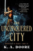 The Unconquered City