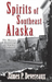 Spirits of Southeast Alaska