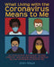 What Living with the Coronavirus Means to Me