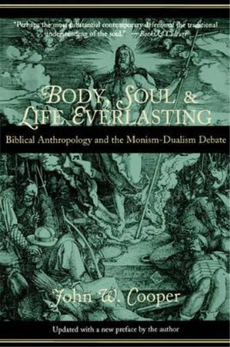 Body, Soul and Life Everlasting